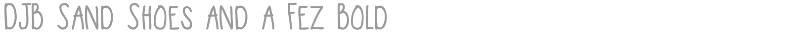 DJB Sand Shoes And A Fez font preview